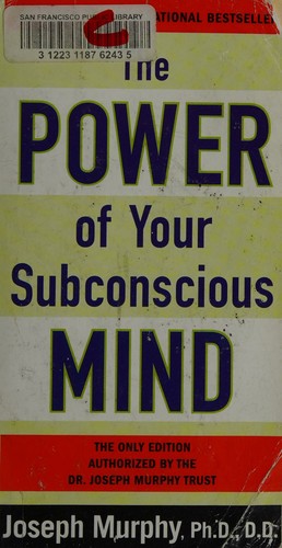 The Power of Your Subconscious Mind